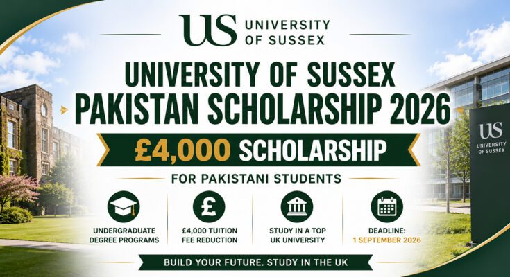 University of Sussex Pakistan Scholarship 2026 for Pakistani Students