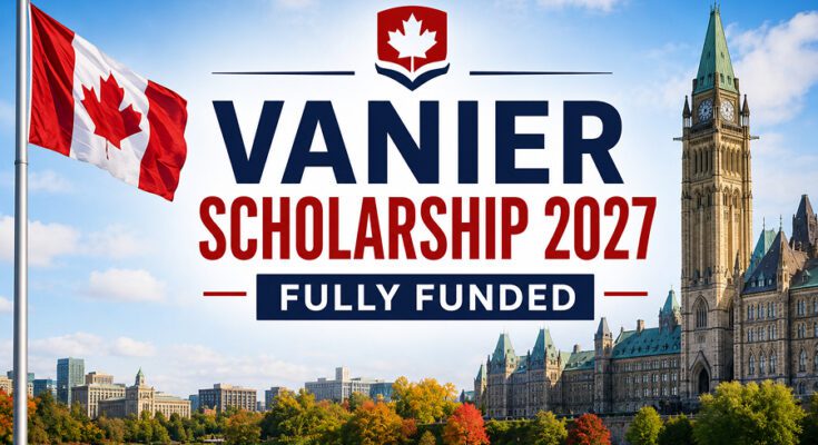Vanier Scholarship 2027 banner featuring the Canadian flag and a Canadian university campus